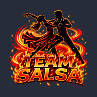 Team Salsa - Fiery Latin Dance Latin dance T-shirt design by Salsamania